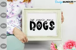 Less People More Dogs SVG Design / Dog Mom SVG Cut Files Product Image 2