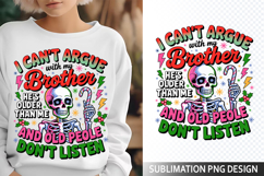 I can&#039;t Argue Sublimation Design - Funny Skeleton PNG Product Image 1