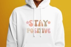 Stay positive typography svg for crafters Product Image 6