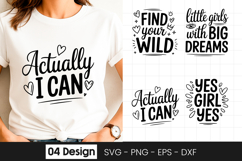 Actually I Can Inspirational Women Quote SVG PNG Product Image 1