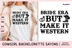 Cowgirl Bachelorette Party Saying SVG | But Make It Western Product Image 1