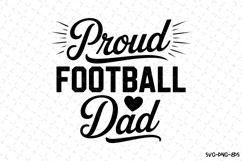 Proud Football Dad Svg | Game Day Svg | Sport Svg Product Image 1