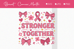 Stronger Together Pink Design, Breast Cancer Awarness month Product Image 1