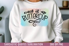 Suck it up buttercup PNG Product Image 1