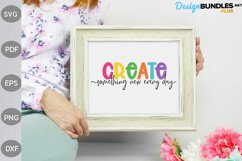 Create Something New Every Day SVG- Inspirational Quote SVG Product Image 2