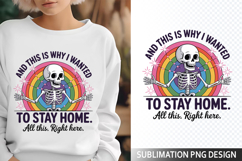 And this is why I Sublimation Design - Funny Skeleton PNG Product Image 1