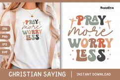 Christian Quote SVG - Faith Saying | Pray More Worry Less Product Image 1