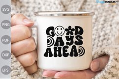 Funny Girl SVG Design / Good Days Ahead SVG Design Product Image 3