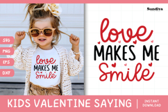 Kids Valentine's Day Quote SVG | Love Makes Me Smile Product Image 1