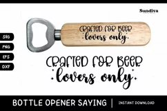 Funny Bottle Opener SVG | Beer Saying - Crafted For Beer Product Image 1