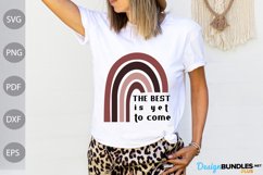 The best is yet to come SVG Design - Funny Quote SVG File Product Image 1