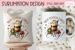 Hot cocoa vibes sublimation PNG| Christmas cocoa PNG design Product Image 5