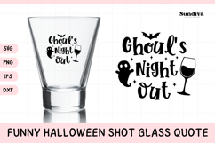 Funny Halloween Shot Glass Quote SVG | Ghouls Night Out Product Image 1