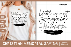 Christian Memorial Quote SVG | Until We Meet Again Product Image 1
