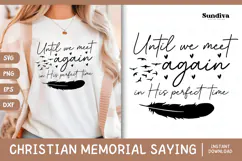 Christian Memorial Quote SVG | Until We Meet Again Product Image 1