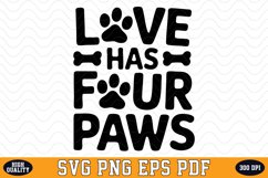 Love has four Paws SVG | Quotes | SVG Cut files Product Image 1