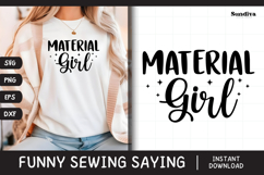 Funny Sewing Quote SVG For Sewist | Material Girl Product Image 1
