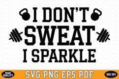 I don&#039;t sweat I Sparkle SVG | Quotes | SVG Cut files Product Image 1