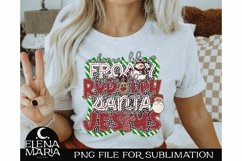 Santa Love Like Jesus Dance Like Frosty Sublimation PNG File Product Image 2