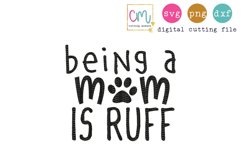 Being A Mom Is Ruff  Product Image 1