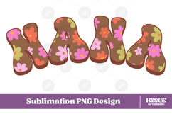 nana Png Retro Flowers Mother&#039;s Day Floral Mom Sublimation Product Image 1