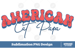 American Cat Papa 4th of July USA Paw DTF PNG Sublimation Product Image 1