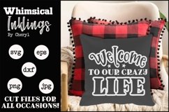 Welcome To Our Crazy Life SVG Product Image 1