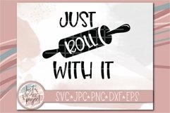 Just Roll with it svg, Baking svg, Baking shirt svg, Apron Product Image 1