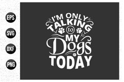 Dog typographic t shirt design vector Product Image 1