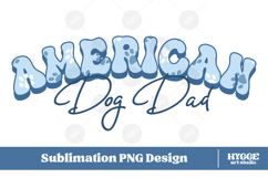 American Dog Dad 4th of July USA Paw DTF PNG Sublimation Product Image 1
