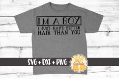 I'm A Boy I Just Have Better Hair Than You - Funny Kid SVG Product Image 1
