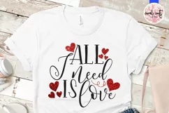 All i need is love - Love & Valentine SVG EPS DXF PNG Product Image 2