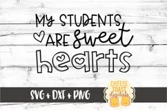 My Students Are Sweethearts - Teacher Valentine SVG PNG DXF Product Image 2