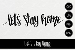 Let&#039;s Stay Home Long Sign | Hand Lettered Cut File Product Image 1