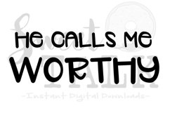 He calls me worthy-svg, digital download Product Image 1