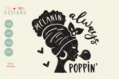Melanin always poppin, black woman silhouette SVG, afro girl Product Image 1