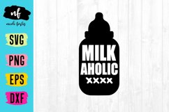 Milkoholic Infant Baby SVG Cut File Product Image 1