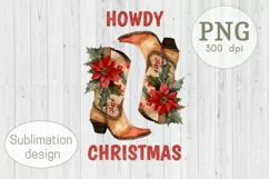 Howdy Christmas PNG, Cowgirl Floral Boots Sublimation Design Product Image 1