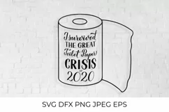 I survived the great toilet paper crisis of 2020 SVG Product Image 1
