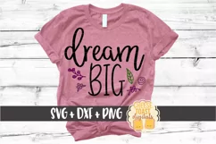 Dream Big - Inspirational SVG PNG DXF Cut Files Product Image 1