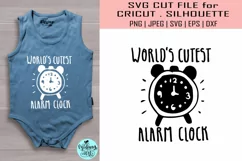 World's cutest alarm clock svg, baby shirt svg Product Image 1