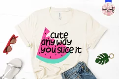 Cute anyway you slice it - Summer SVG EPS DXF PNG Cut File Product Image 2