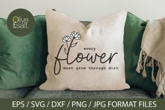 every flower must grow through dirt svg, flower quote svg Product Image 2
