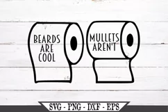 Beards Are Cool Mullets Aren't Funny Toilet Paper SVG Product Image 2