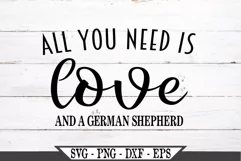 All You Need Is Love And A German Shepherd Dog SVG Product Image 2