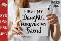 First My Daughter Forever My Friend svg, mother daughter svg Product Image 1