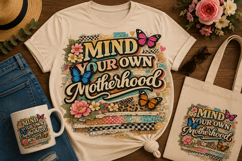 Mind Your Own Motherhood PNG | Funny Mom Sublimation Design Product Image 1