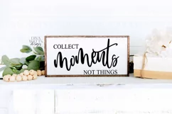 Collect Moments Not Things - Farmhouse Sign SVG Cutting File Product Image 2