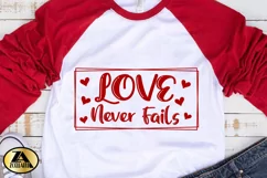 Valentines SVG Love Quote SVG Love Never Fails SVG Cut File Product Image 4