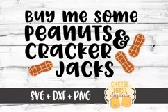 Buy Me Peanuts and Cracker Jacks SVG PNG DXF Cut Files Product Image 2